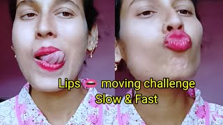 Lips 👄 moving challengeslowampfastfunny🥰viral challenge video PampaKhanLifestyle786 🙏🏿💝 [upl. by Heintz353]