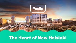 Pasila – The Heart of New Helsinki [upl. by Sibilla]