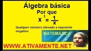 Um número elevado a expoente negativo fica invertido  álgebra básica  matemática básica [upl. by Tigirb376]