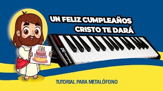 Tutorial para melódica  Un feliz cumpleaños Cristo te dará [upl. by Kast716]