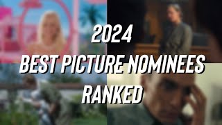 Every 2024 Best Picture Nominee Ranked [upl. by Nirehtac]