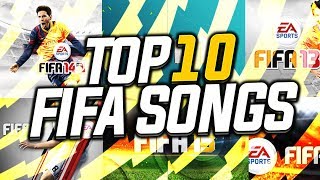 TOP 10 FIFA SONGS OF ALL TIME [upl. by Markos95]