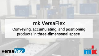 mk North America  VersaFlex Product Video  Flexible Flat Top Chain Conveyor [upl. by Couhp]