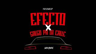 Efecto X Salgo Pa La Calle Nico Morini Mashup [upl. by Kreit]