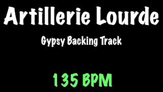 Artillerie Lourde  Gypsy Jazz Backing Track 135 BPM  Django Reinhardt [upl. by Craggie]