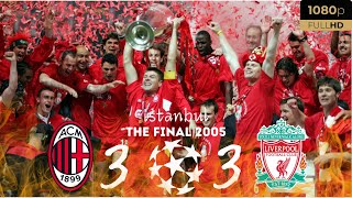 The Miracle of Istanbul  Liverpools 2005 Champions League Final Historical Comeback Highlights [upl. by Idnam]