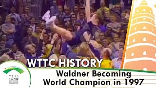 ITTF Worlds History Waldner Becoming World Champ in 1997 [upl. by Byers789]