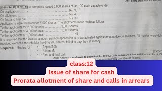 prorata allotment of Shares calls in arrears Cash at Par Class 12 Account New Course [upl. by Hezekiah]