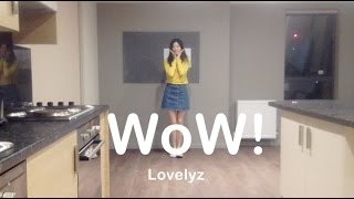 Lovelyz  WoW Dance Cover [upl. by Akiria]