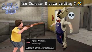 Ice Scream 8 true ending  🤣 [upl. by Christmas370]