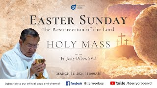 Holy Mass 1100AM 31 March 2024  EASTER SUNDAY with Fr Jerry Orbos SVD [upl. by Maddy676]