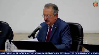 ACADEMIA MEXICANA DE CIRUGÍASESIÓN CONJUNTA CON LA FACULTAD DE MEDICINA [upl. by Chiles]