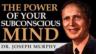 THE POWER OF YOUR SUBCONSCIOUS MIND  DR JOSEPH MURPHY  Complete Audiobook [upl. by Giarc]