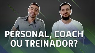 Personal Trainer Coach ou Treinador como se apresentar [upl. by Eitisahc]