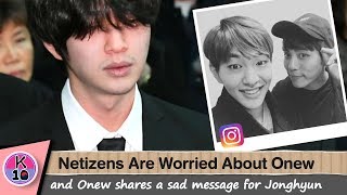 😥 Netizens worried about ONEW In The aftermath of Jonghyun’s Death [upl. by Liahcim]