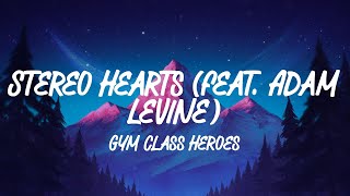 Gym Class Heroes  Stereo Hearts feat Adam Levine Lyrics [upl. by Eudosia]