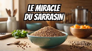 Bienfait sarrasin  Superaliment Miracle pour Votre Santé [upl. by Nedi206]