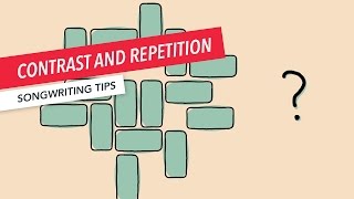 How to Effectively Use Contrast and Repetition  Songwriting  Secrets  Berklee Online [upl. by Peednus]