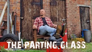 The Parting Glass Irish Traditional [upl. by Gies]