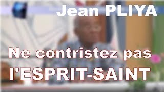 quotNe contristez pas lEspritSaint quot 1ère partie par Jean Pliya [upl. by Sol]