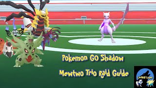 Pokemon GO Shadow Mewtwo Trio Raid Guide [upl. by Remde]