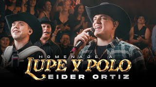 Homenaje a Lupe y Polo  Eider Ortiz Pegando Duro Live [upl. by Clare]