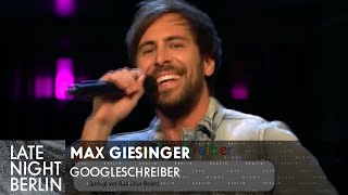 Max Giesinger singt Google Songs  Googleschreiber  Late Night Berlin  ProSieben [upl. by Uhsoj]