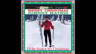 Johnny Mathis  Ill Be Home for Christmas [upl. by Cutlor113]