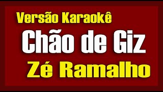 Zé Ramalho Chão de Giz Karaokê [upl. by Heisel215]