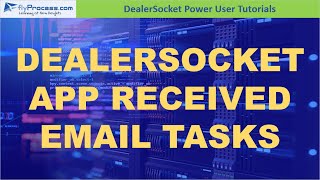 How To Use The DealerSocket Sales App New Email Received Tasks [upl. by Ynahirb]