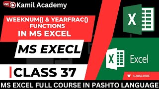 Weeknum and Yearfrac functions in MS EXCEL  In Pashto Language Class 37 [upl. by Valenba]