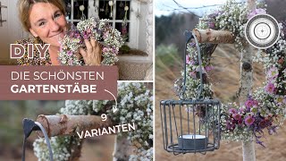 DIY  9 TIPPS  GARTENSTÄBE für den HAUSEINGANG  Gartenstecker Gartenlaternen für Töpfe und Beete [upl. by Koller]