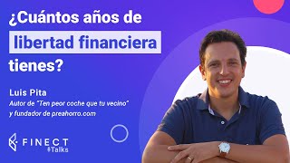 La clave para tener más LIBERTAD FINANCIERA el “preahorro” 💶❓ Finect Talks con Luis Pita [upl. by Enair]