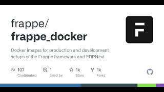 GitHub  frappefrappedocker Docker images for production and development setups of the Frappe [upl. by Kermit]