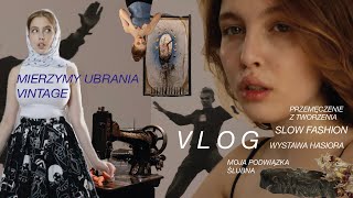 Niunia z ASP VLOG💕ubrania vintage slow fashion dokumentacja pracwystawy sztuki 💕 [upl. by Natiha]