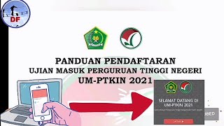 Panduan Tata Cara Pendaftaran UMPTKIN 20212022 [upl. by Nahgam]