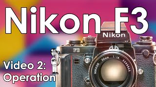 Nikon F3 Video 2 Complete Operational Guide Change Batteries Load Film amp Change Lenses [upl. by Nosemyaj]