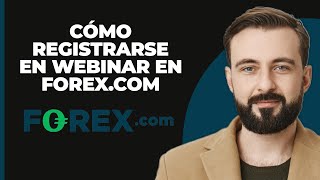 Cómo Registrarse En Un Webinar En Forexcom 2024 [upl. by Marie]