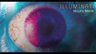 MALICE MIZER  ILLUMINATI ptype [upl. by Wil775]