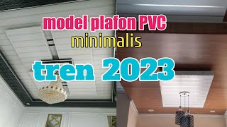 model plafon PVC minimalis trend 2023 [upl. by Ahseenyt]