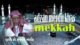 Adzan Mekkah Paling Merdu dan Menenangkan [upl. by Brad688]