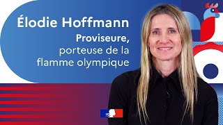 Élodie Hoffmann proviseure relayeuse de la Flamme Olympique [upl. by Aleemaj]