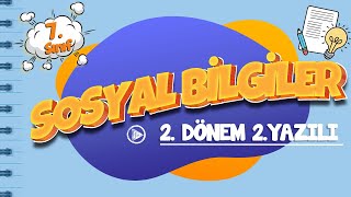 7 Sınıf 2 Dönem 2 Yazılı Hazırlık  Sosyal Bilgiler [upl. by Bruns]