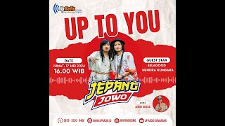 UP TO YOU Bersama Jepang Jowo [upl. by Eirdua15]