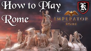 How to play Rome  Imperator Rome Beginners Guide [upl. by Barnaba]