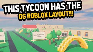 This Tycoon has the Classic OG Roblox Layout 😉 [upl. by Cantu]