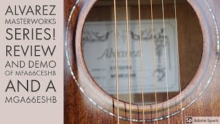 ALVAREZ MASTERWORKS SERIES Review and Demo of MFA66CESHB FOLK OM and a MGA66ESHB GRAND AUDITORIUM [upl. by Akzseinga]