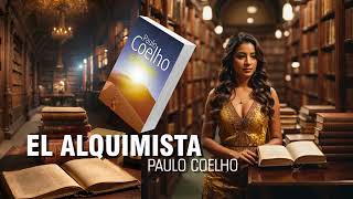 📗🎧AudioLibro 📘El Alquimista ✒ Paulo Coelho [upl. by Naujed]