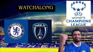 Chelsea Women 41 Paris FC Live Watchalong  Womens Champions League [upl. by Lowenstein907]