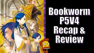 Ascendance of a Bookworm  Part 5 Volume 4 Recap  Review [upl. by Werdma]